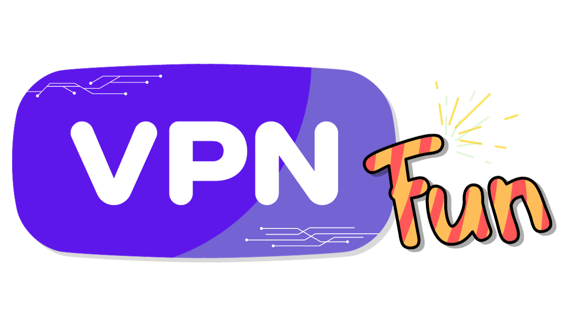VPN FUN!