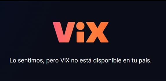 [Error Message] Lo sentimos, pero ViX no está disponible en tu país.